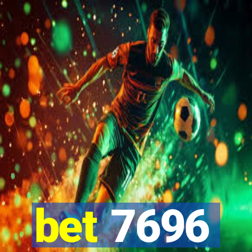 bet 7696